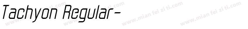 Tachyon Regular字体转换